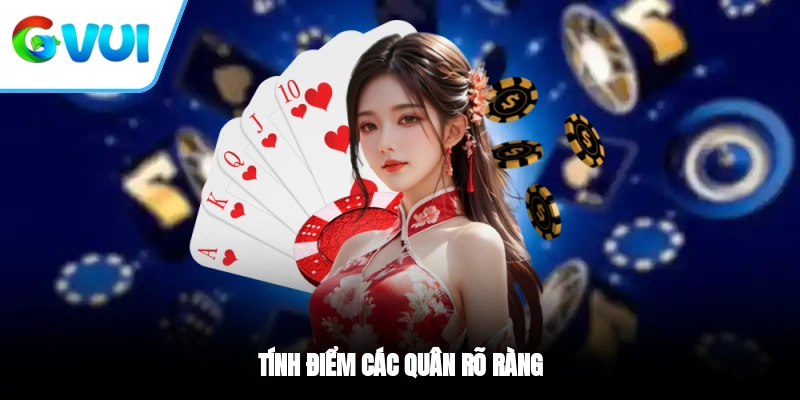 Tính điểm các quân rõ ràng